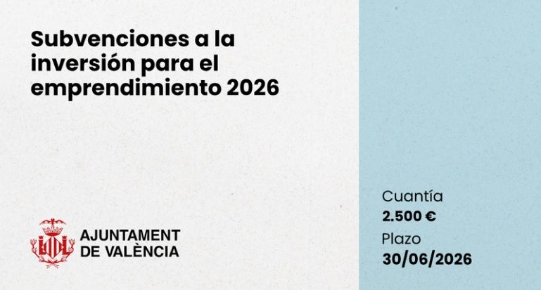Subvencions a la inversió per a l'emprenedoria 2026 de l'Ajuntament de València